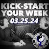 Kick-Start Your Week - 03.25.24