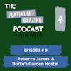 Episode # 9 - Rebecca James & Burke's Garden Hostel