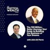 The 100 Million-Dollar Journey: Your Guide to Building the Business of Your Dreams with John St Pierre - Episode 313