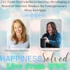 253. From Overwhelm to Success: Developing a Board of Director Mindset for Entrepreneurs - Misty Kerrigan