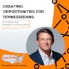 Creating Opportunities for Tennesseeans with Randy Boyd