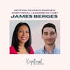 Getting to Know Our New Xceptional Leaders Co-host, James Berges