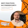 Best Practices in Cybersecurity with Moshe the Chief Geek