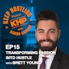 Transforming Passion Into Hustle With Brett Young