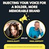 Injecting Your Voice for a Bolder, More Memorable Brand