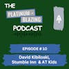 Episode #10 - David Kibiloski, Stumble Inn & AT Kids