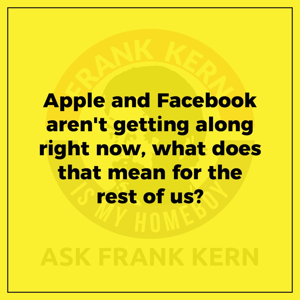 Apple and Facebook aren't getting along right now, what does that mean for the rest of us?