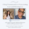 4 Step Framework to Overcoming Fear and Showing Up with Malene Robinson [120]