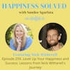 259. Level Up Your Happiness and Success: Lessons from Nick Witherell's Journey