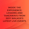 Inside the Experience: Lessons and Takeaways From Jeff Walker’s Latest Live Events