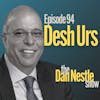 94: Why Culture is at the Center of Business with Desh Urs