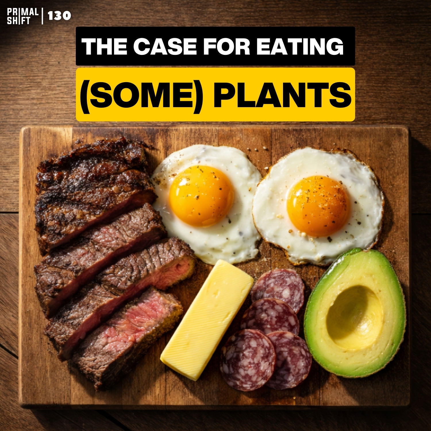 130: What Role Should Plants Play In An Animal-Based Lifestyle?