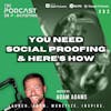 Ep392: You Need Social Proofing And Here’s How
