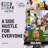 91: A Side Hustle For Everyone, with Adam Keller