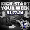 Kick-Start Your Week - 03.11.24