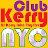 CLUB KERRY NYC: Vocal House & Electronic