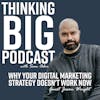 Why Your Digital Marketing Strategy Doesn't Work Now