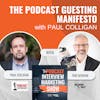 The Podcast Guesting Manifesto with Paul Colligan