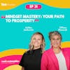 Mindset Mastery: Your Path to Prosperity | Tiffany & Ashlee - 031