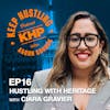 Hustling with Heritage With Ciara Gravier