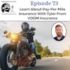 Insurance Innovation: New Pay Per Mile Insurance with Tyler from VOOM
