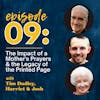 The Impact of a Mother's Prayers & The Legacy of the Printed Page  - with Tim Dudley (owner), Harriett and Josh