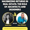 Maximizing Returns in Real Estate: The Role of Architects and Designers