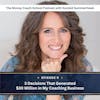 Ep #9: 3 Decisions That Generated $30 Million in My Coaching Business