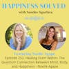 252. Healing From Within: The Quantum Connection Between Mind, Body, and Happiness - Noelle Agape