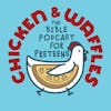 Chicken and Waffles: The Bible Podcast for Preteens