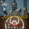 Swords Clash & Mysteries Unravel: Shogun Ep 7 & The 3 Body Problem Deep Dive