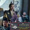 Diving into Shogun FX: A Scene N Nerd Podcast Review of Episodes 2-4