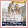 How to Set Yourself Free From the Fairytale. Celebrating 200 Episodes!!!