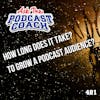 Growing Your Podcast Audience: Time, Tools, and Techniques