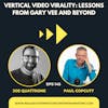 Vertical Video Virality: Lessons From Gary Vee and Beyond