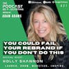 Ep421: You Could Fail Your Rebrand If You Don’t Do This - Holly Shannon