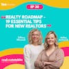 Realty Roadmap - 19 Essential Tips for New Realtors | Tiffany & Ashlee - 030