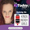KJ TODAY and the Kinda Nerdy Girls Podcast
