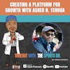 Creating a Platform for Growth with Asher N. Tchoua