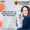 EP 86: How to Sell a Business in the Pet Industry with Erin Fenstermaker