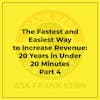 The Fastest and Easiest Way to Increase Revenue: 20 Years in Under 20 Minutes Part 4 - Frank Kern Greatest Hit