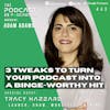 3 Tweaks to Turn Your Podcast into a Binge-Worthy Hit - Tracy Hazzard [443]