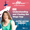 INT 171 - Understanding and Closing the Wage Gap