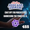 Chat GPT for Podcasters Harnessing the Power of AI