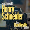 076: The Creator is a Learner with Henry Schneider