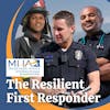 The Resilient First Responder