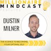 021: The Science of Becoming Your Best Self | Dustin Milner