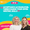 Acceptance Accelerator: Turbocharge Your Offer Writing Skills | Tiffany & Ashlee - 034