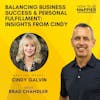 EP41: Balancing Business Success and Personal Fulfillment: Insights from Cindy Galvin