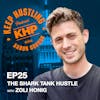 The Shark Tank Hustle with Zoli Honig